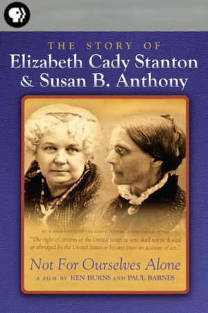 Not for Ourselves Alone: The Story of Elizabeth Cady Stanton & Susan B. Anthony poszter