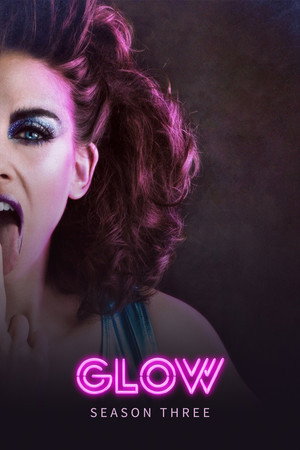 GLOW 3. évad (2019-08-09) poszter