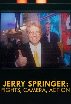 Jerry Springer: Harc, kamera, felvétel poszter