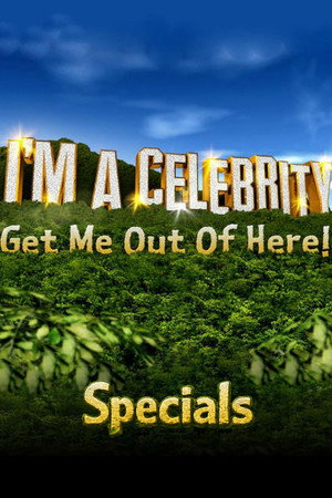 I'm a Celebrity...Get Me Out of Here! Speciális epizódok (2002-09-21) poszter