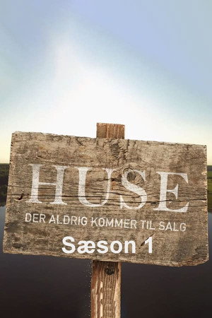 Huse der aldrig kommer til salg 1. évad (2015-03-12) poszter