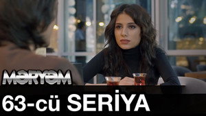 Məryəm 1. évad Ep.63 63. epizód