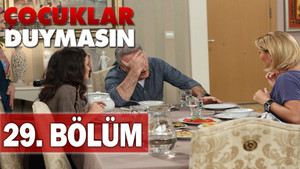 Çocuklar Duymasın 5. évad Ep.29 29. epizód