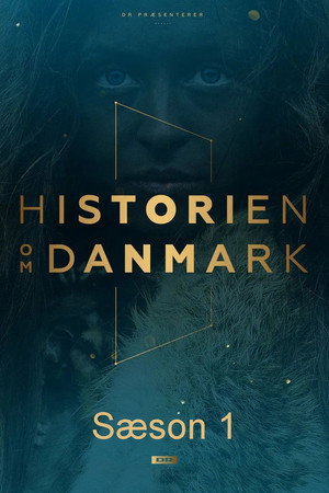 Historien om Danmark 1. évad (2017-04-02) poszter