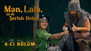 Mən, Lalə, bir də Şerlok Holms 1. évad Ep.6 6. epizód