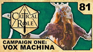 Critical Role 1. évad Ep.81 81. epizód