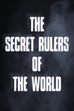 The Secret Rulers of the World poszter