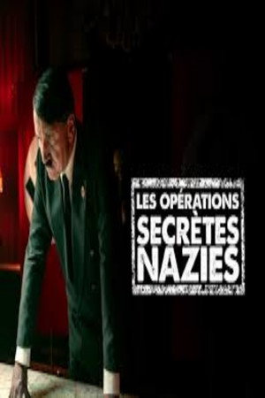 Les opérations secrètes nazies poszter