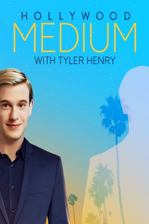 Hollywood Medium with Tyler Henry 3. évad (2018-02-28) poszter
