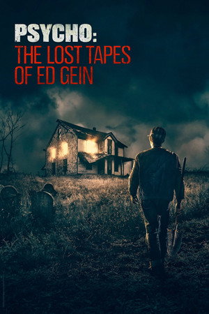 Psycho: The Lost Tapes of Ed Gein poszter