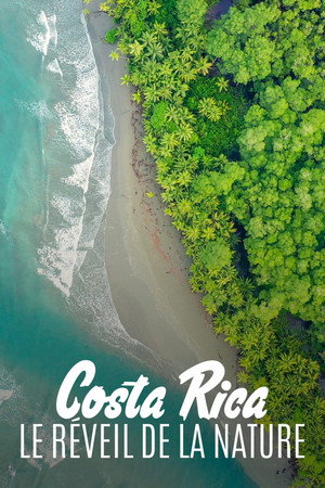 Costa Rica : Le réveil de la nature poszter