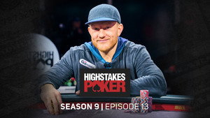 High Stakes Poker 9. évad Ep.13 13. epizód