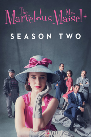 A káprázatos Mrs. Maisel 2. évad (2018-12-04) poszter