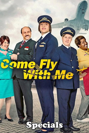 Come Fly with Me Speciális epizódok (2011-02-08) poszter