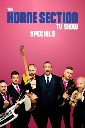 The Horne Section TV Show Speciális epizódok (2018-05-24) poszter