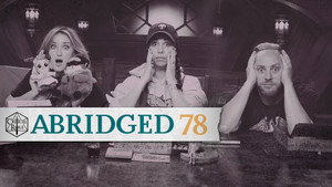 Critical Role Abridged 1. évad Ep.78 78. epizód