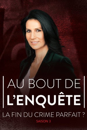 Au bout de l'enquête, la fin du crime parfait ? 3. évad (2022-09-03) poszter