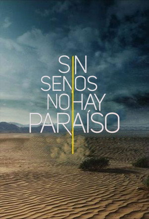 Sin senos no hay paraíso poszter