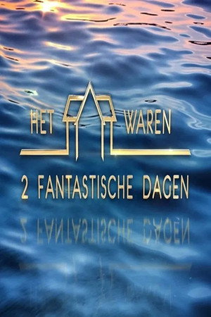 Het Waren 2 Fantastische Dagen 1. évad (2025-06-29) poszter