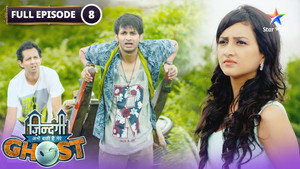 Zindagi Abhi Baki Hai Mere Ghost 1. évad Ep.8 8. epizód