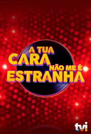 A Tua Cara Não Me É Estranha poszter