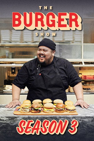 The Burger Show 3. évad (2019-03-05) poszter