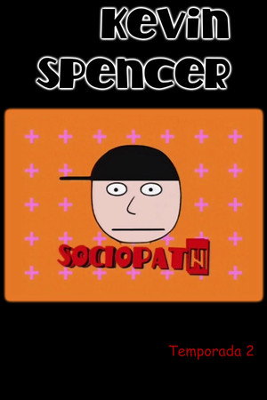 Kevin Spencer 2. évad (1999-01-17) poszter