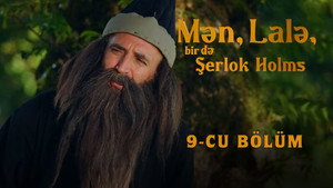 Mən, Lalə, bir də Şerlok Holms 1. évad Ep.9 9. epizód