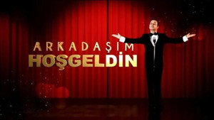 Arkadaşım Hoşgeldin kép