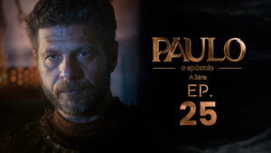 Paulo, o Apóstolo 1. évad Ep.25 25. epizód