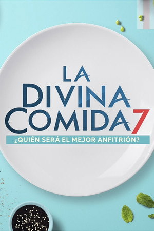 La divina comida 7. évad (2021-03-05) poszter