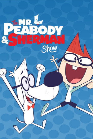 Mr. Peabody és Sherman show poszter