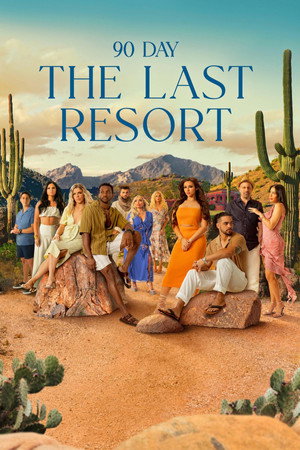90 Day: The Last Resort poszter