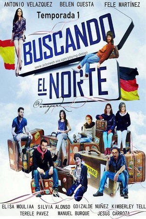Buscando el Norte 1. évad (2016-02-10) poszter