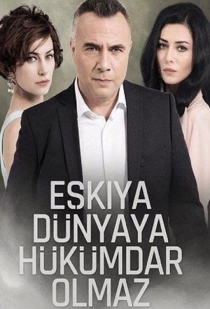 Eşkıya Dünyaya Hükümdar Olmaz 2. évad (2016-10-04) poszter