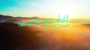 Nơi Bình Yên Nhất Là Về Bên Em kép