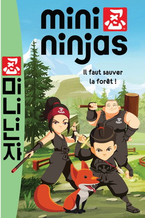 Mini Ninjas 1. évad (2015-04-18) poszter