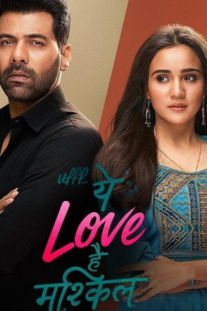 Ufff... Yeh Love Hai Mushkil 1. évad (2025-06-09) poszter