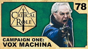 Critical Role 1. évad Ep.78 78. epizód