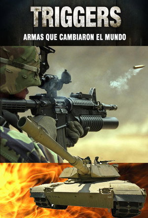 Triggers: Weapons That Changed the World poszter