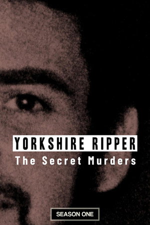 Yorkshire Ripper: The Secret Murders 1. évad (2022-02-22) poszter