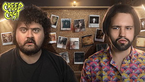 Creep Cast 1. évad Ep.7 7. epizód
