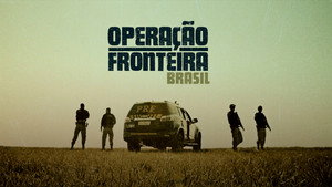 Operação Fronteira Brasil kép