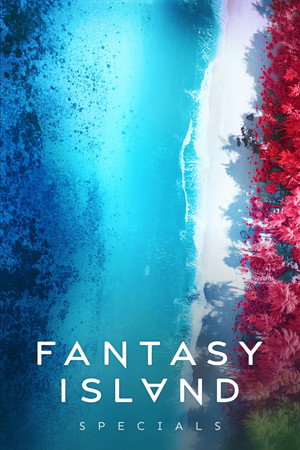 Fantasy Island Speciális epizódok (2021-08-08) poszter