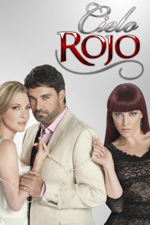 Cielo rojo 1. évad (2011-05-23) poszter