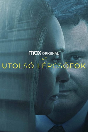 Az utolsó lépcsőfok Minisorozat (2022-05-05) poszter