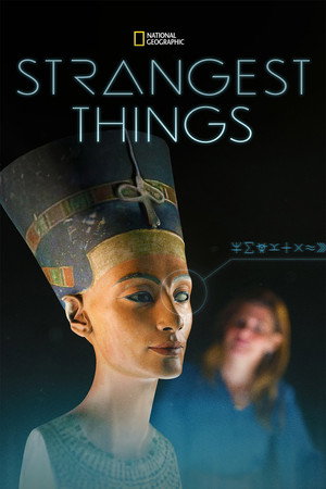 Strangest Things: A világ legkülönösebb leletei poszter