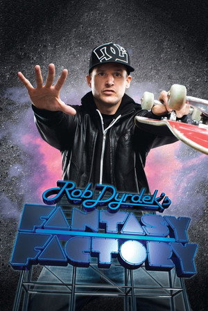 Rob Dyrdek's Fantasy Factory poszter
