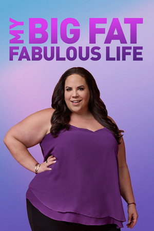 My Big Fat Fabulous Life poszter