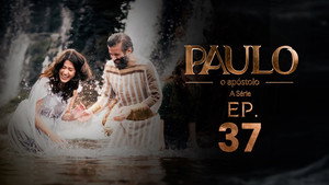 Paulo, o Apóstolo 1. évad Ep.37 37. epizód